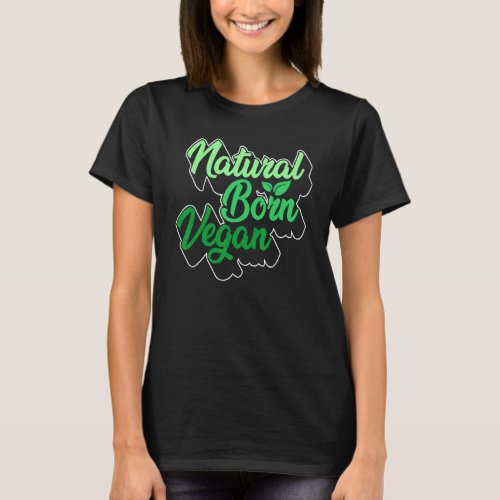 Natural Born Vegan Vegan Mom Veggie Plant  Mommy M T_Shirt
