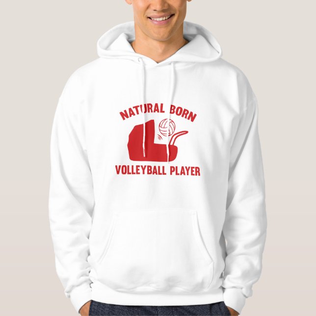 Natural Born Volleyball Player Hoodie (Front)