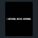 Natural Boy Natural Strength Sports Gym Funny Body Poster<br><div class="desc">Natural Boy Natural Strength Sports Gym Funny Bodybuilding</div>