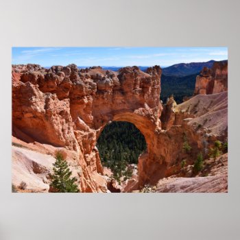 Natural Bridge Bryce Canyon Southwest Photography Poster by machomedesigns at Zazzle