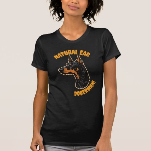Natural Ear Doberman Funny Gifts For A Dog Lovers T_Shirt