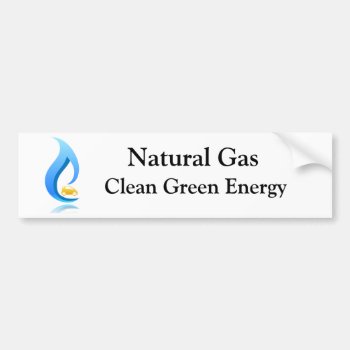 Natural Gas Clean Green Energy Bumper Sticker by iroccamaro9 at Zazzle