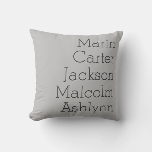Natural Gray Five Kids Names Personalized Family Throw Pillow