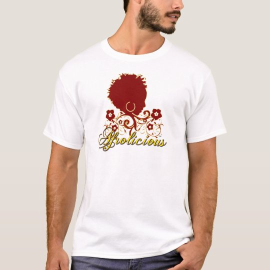 Natural Hair:Afrolicious T-Shirt