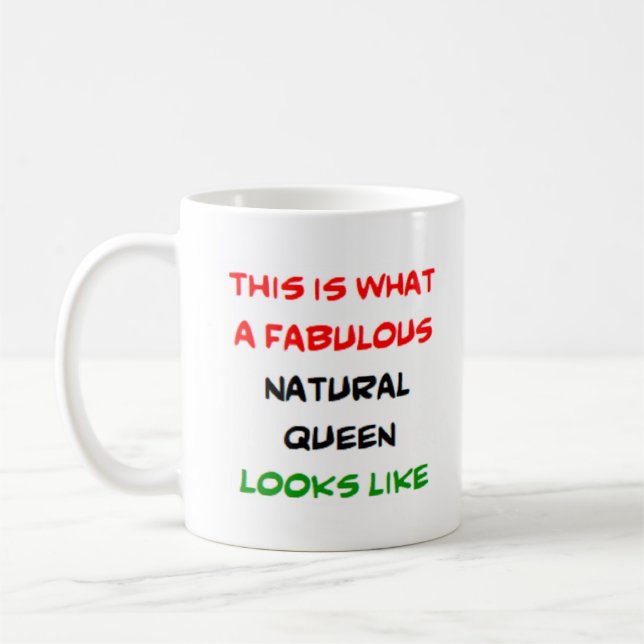 natural queen, fabulous coffee mug (Left)