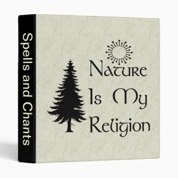 Natural Religion Binder by orsobear at Zazzle