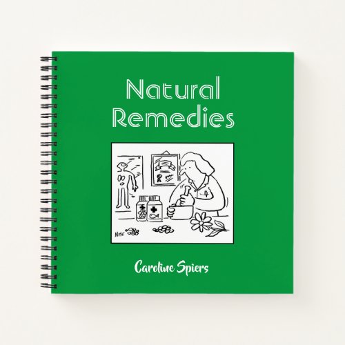 Natural Remedies Notes with Recipients Name Notebook