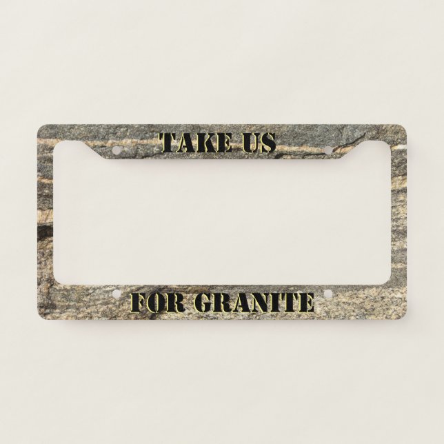 Naturally Cool Surfaces_Take Us For Granite License Plate Frame (Front)