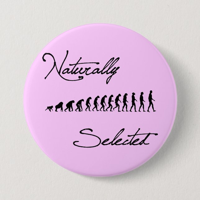 Naturally Selected Evolution Shirt Pinback Button (Front)