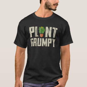 Nature Botanical Gardener Plant Grumpy Gardening T-Shirt