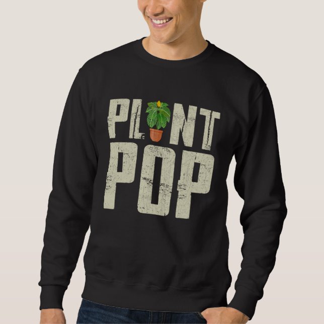 Nature Botanical Gardener Plant Pop Gardening Sweatshirt (Front)