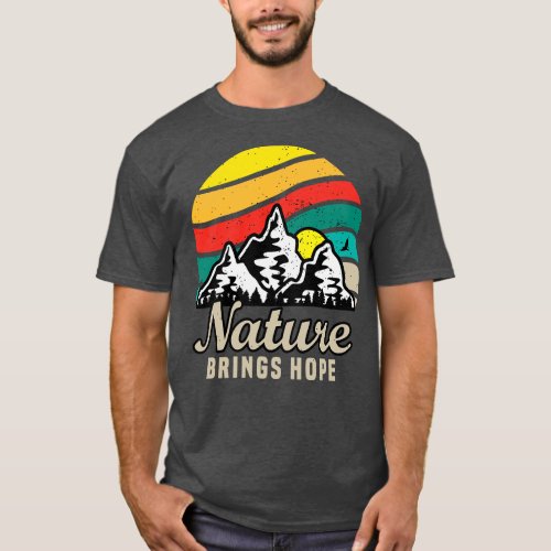 Nature Brings Hope T_Shirt
