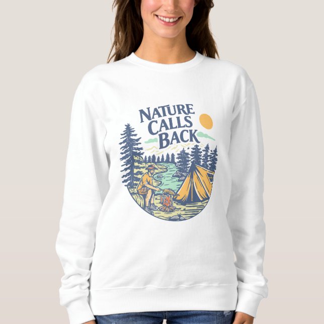 Nature Calls Back Sweatshirt (Front)