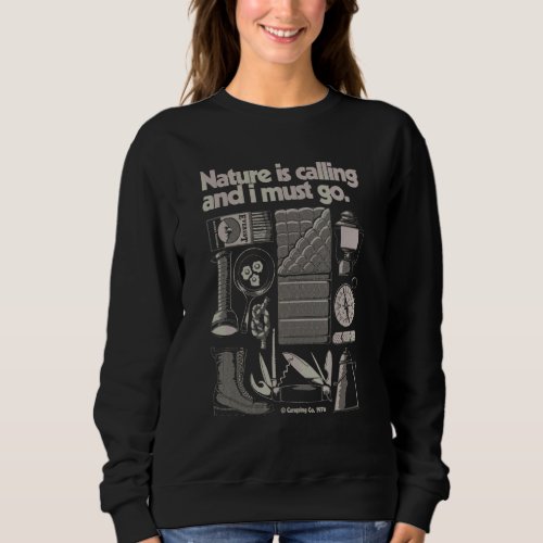 Nature Camping Calling Wild Bird Adventure Backpac Sweatshirt