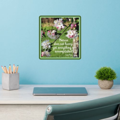 Nature Does Not Hurry Inspirational Quote   Wall Decal