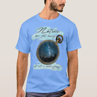 Nature Does Not Hurry Lao Tzu T-Shirt