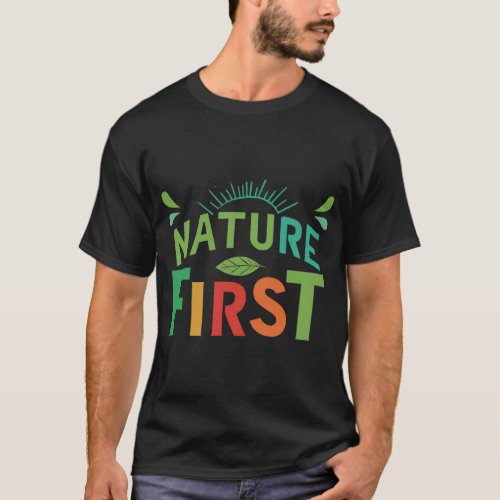 Nature First T_Shirt