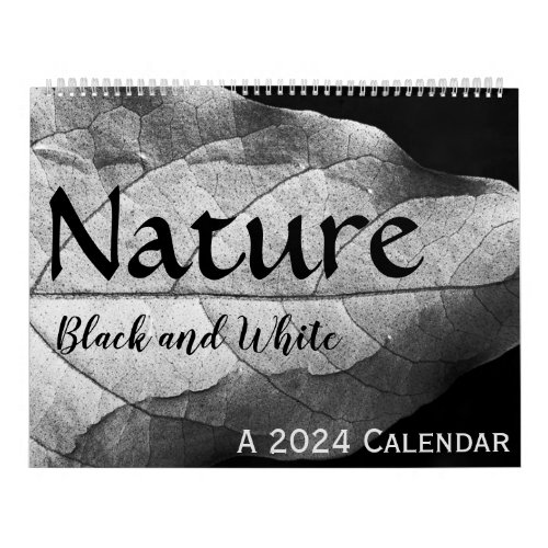 Nature in Black  White 2024 Calendar