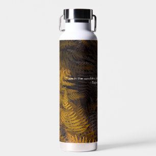 Nature Inspired Quote Water Bottle