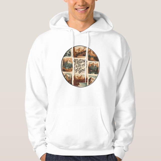 Nature is God created Art Hoodie (Front)