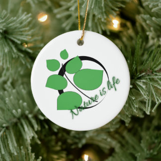 Nature is life Ornament