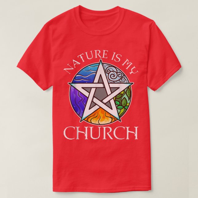 Nature Is My Church440  T-Shirt (Design Front)