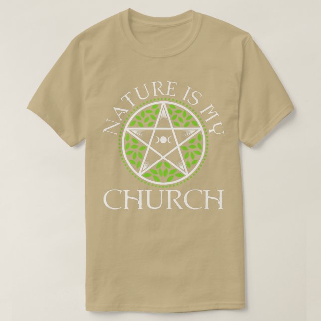 Nature Is My Church  438  T-Shirt (Design Front)