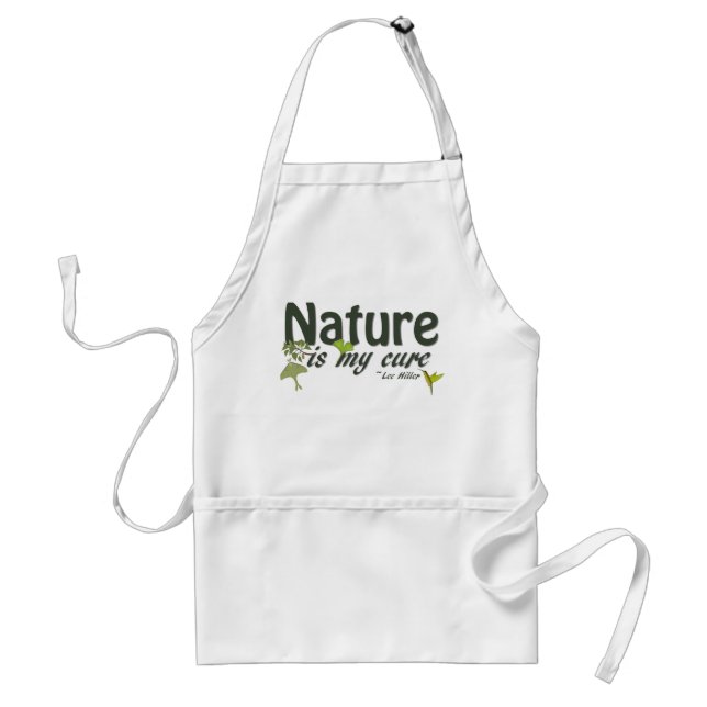 Nature Is My Cure Quote Apron (Front)