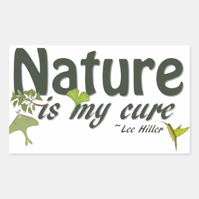 Nature Is My Cure Quote Sticker (Front)