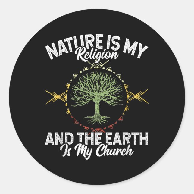 Nature Is My Religion Earth Is My Church Native Am Classic Round Sticker (Front)