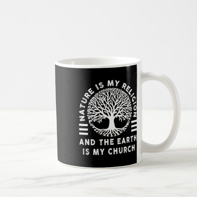 Nature Is My Religion Earth Is My Church Native Am Coffee Mug (Right)