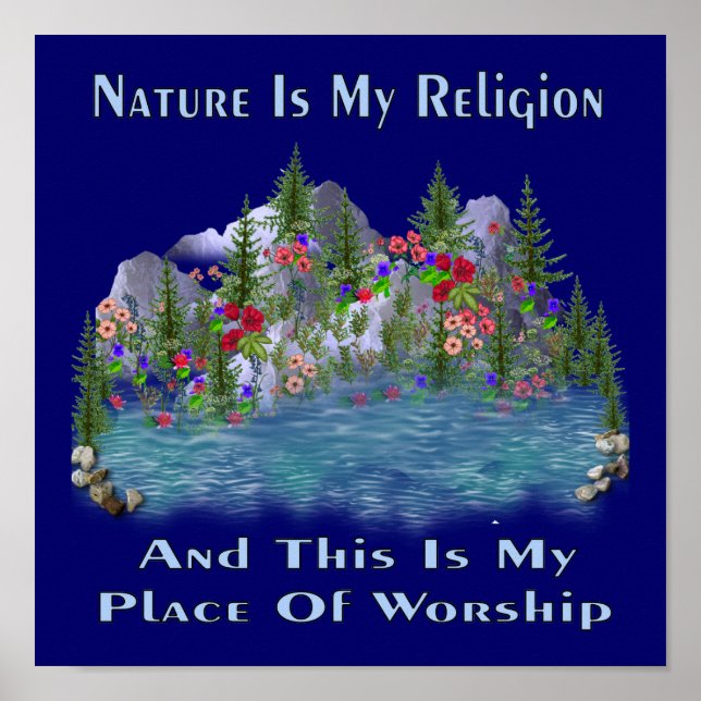 Nature Is My Religion Poster (Front)