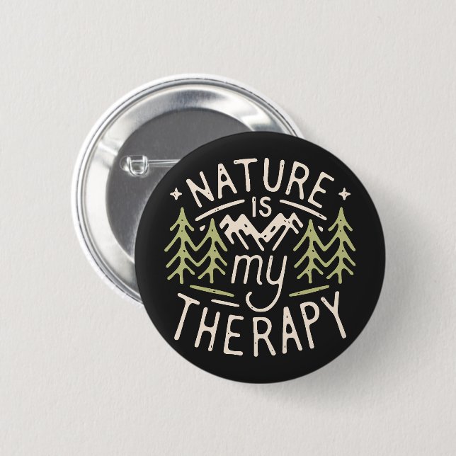 Nature is my therapy funny hiker quotes button (Front & Back)