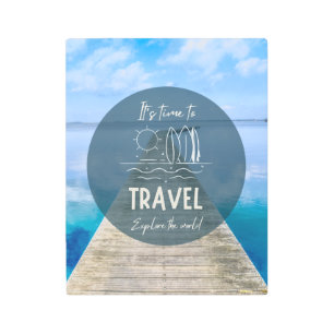 Nature It's Time To Travel Quote Metal Print