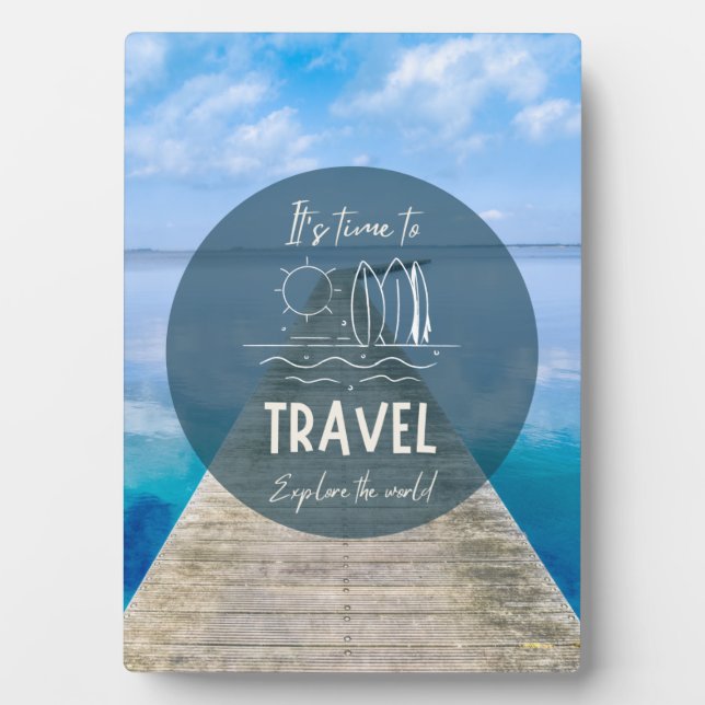 Nature It's Time To Travel Quote Plaque (Front)