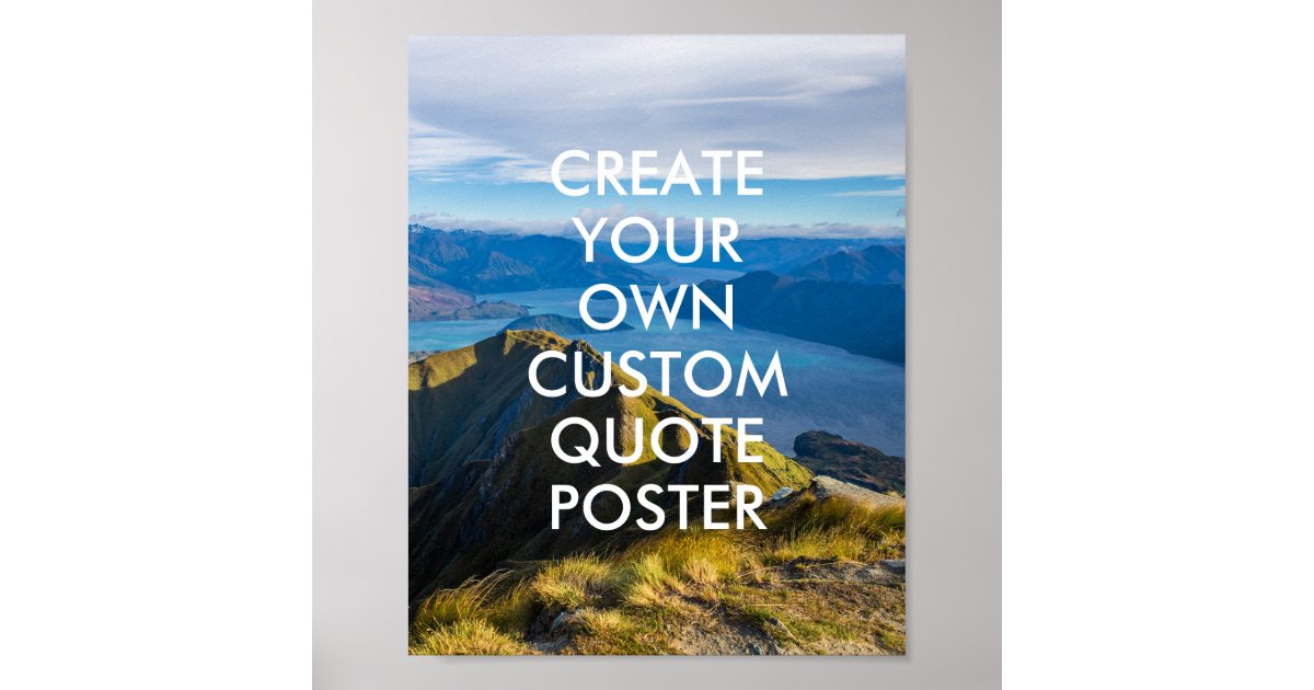 Nature Landscape Custom Quote Poster | Zazzle