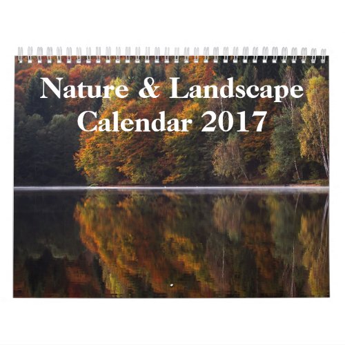 Nature  Landscape Photography 2017 Calendar