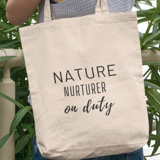 Nature Nurturer on Duty Eco-Friendly Sustainable Tote Bag