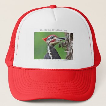 Nature Photography Pileated Woodpecker Birder Trucker Hat by leehillerloveadvice at Zazzle