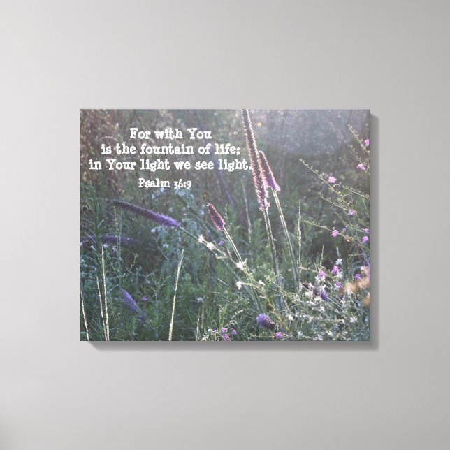 Nature Photography w/ Scripture Verse (Psalm 36:9) Canvas Print (Front)