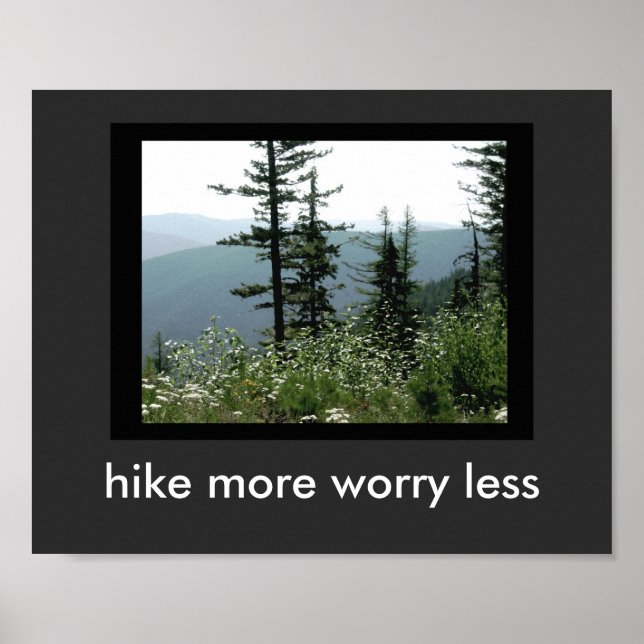 nature quote poster hike more on mountain scenery (Front)
