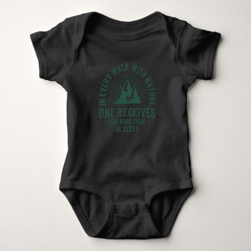 NATURE QUOTES Funny Hiking Hikers Wanderer Baby Bodysuit