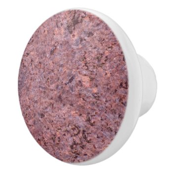Nature Rock Photo Geology Pink Texture Ceramic Knob by KreaturRock at Zazzle