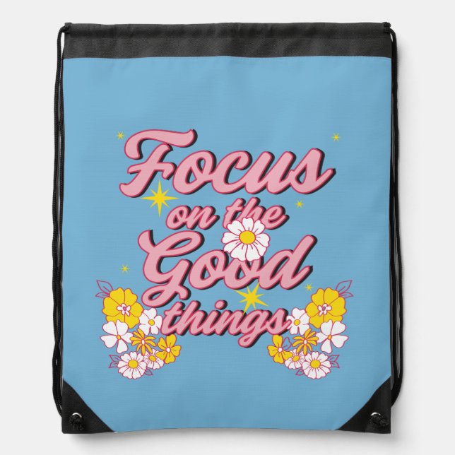 Nature Soul Slogan | Focus on the Good Things Drawstring Bag (Front)