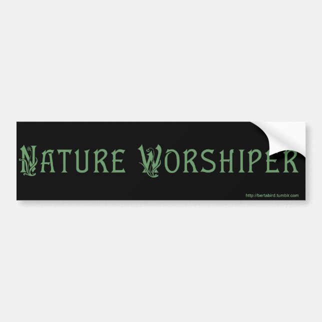 NATURE WORSHIPER Bumper Sticker (Front)