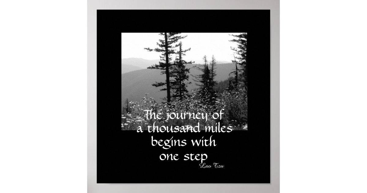 nature zen quote the journey black and white poster | Zazzle