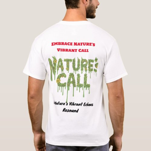 Natures Call Vibrant Echoes T_Shirt