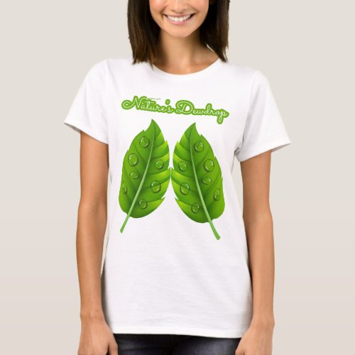 Natures Dewdrop T_Shirt