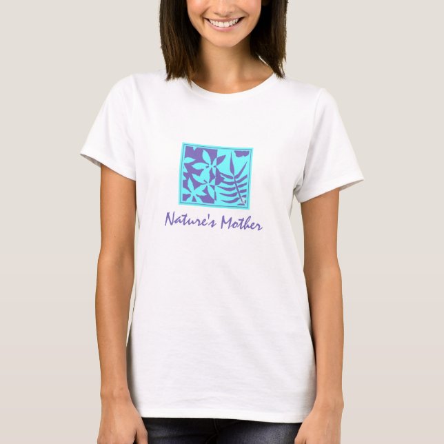 Nature's Mother T-Shirt (Front)