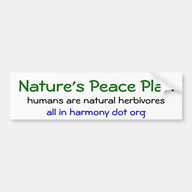 Nature's Peace Plan Bumper Sticker (Front)